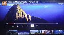 "Road to Machu Picchu" se tváří jako Ultra HD, ale Ultra HD není. Kvalita je pouze Full HD...