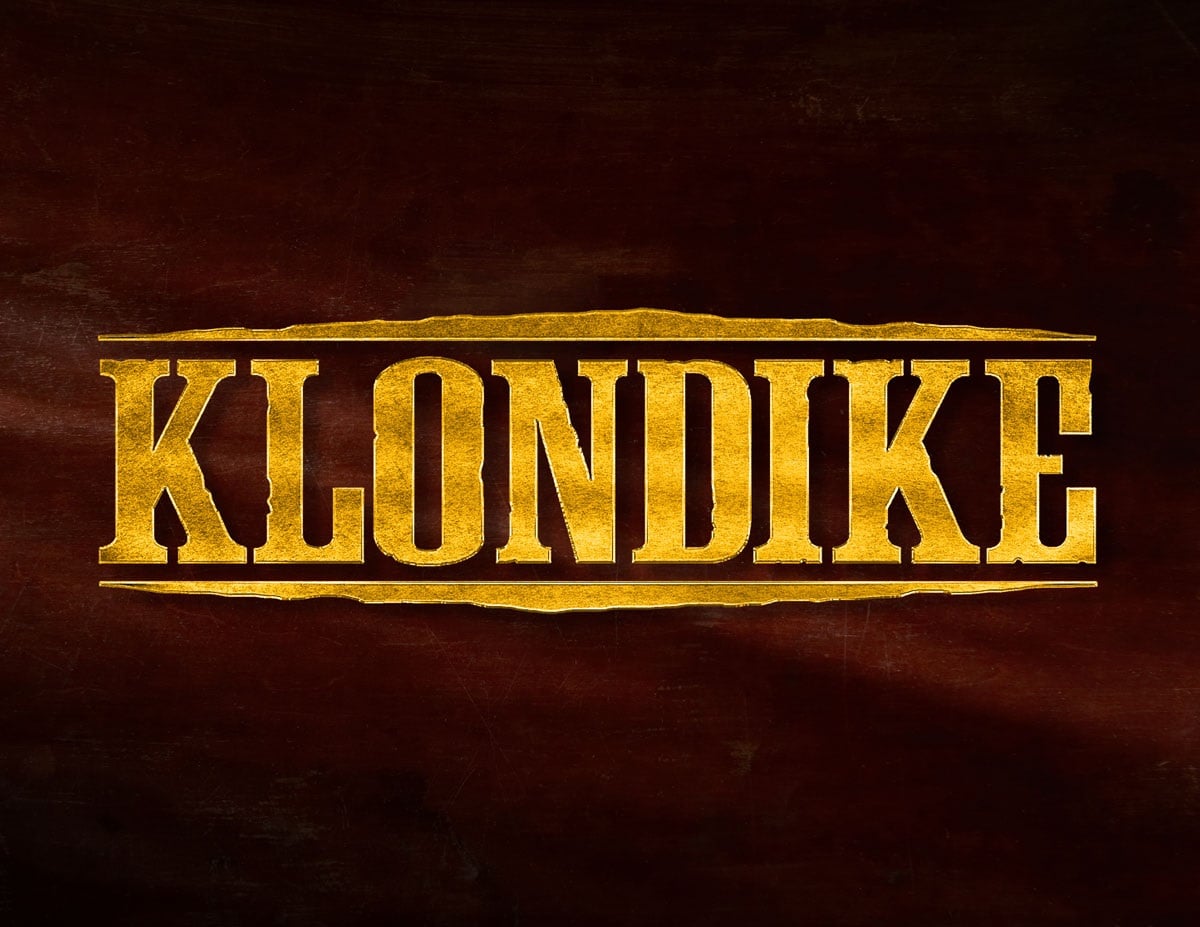 Klondike, Epic Drama