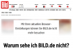 Jedním z průkopníků mnohem tvrdšího přístupu k blokujícím uživatelům je německé vydavatelství Axel Springer. Server bulvárního deníku Bild tak blokujícím uživatelům vůbec nezobrazí obsah, ale jen výzvu, aby si blokátor inzerce vypnuli.